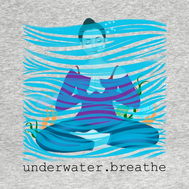 underwater. breathe by Breathe Serene 